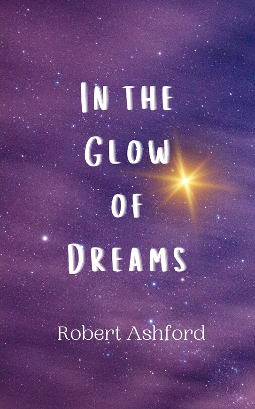 Front cover_In the Glow of Dreams