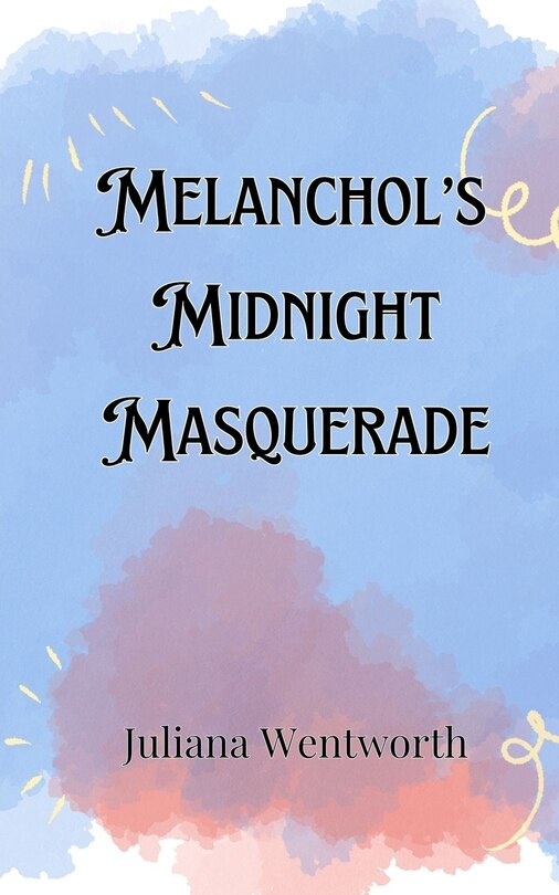 Couverture_Melancholy's Midnight Masquerade