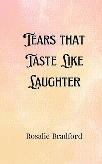 Front cover_Tears that Taste Like Laughter