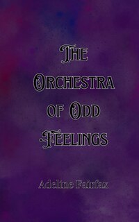 Couverture_The Orchestra of Odd Feelings