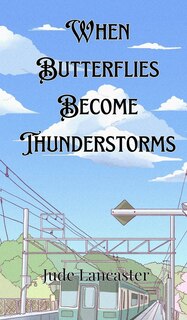 Front cover_When Butterflies Become Thunderstorms