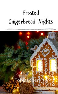 Front cover_Frosted Gingerbread Nights