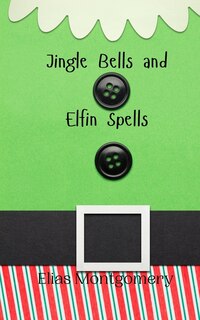 Couverture_Jingle Bells and Elfin Spells