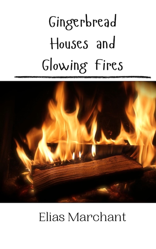 Front cover_Gingerbread Houses and Glowing Fires