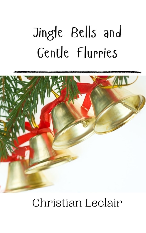 Front cover_Jingle Bells and Gentle Flurries