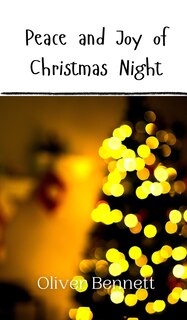 Front cover_Peace and Joy of Christmas Night