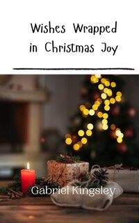 Front cover_Wishes Wrapped in Christmas Joy