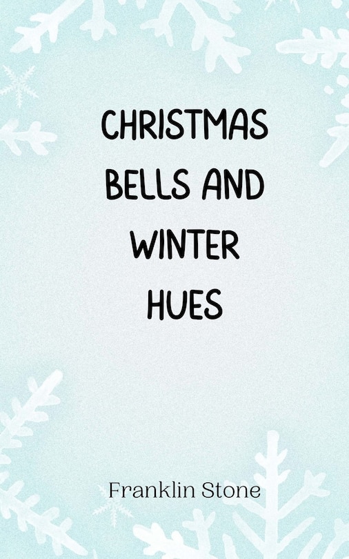 Front cover_Christmas Bells and Winter Hues
