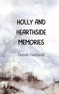 Couverture_Holly and Hearthside Memories
