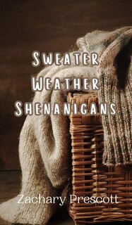 Front cover_Sweater Weather Shenanigans