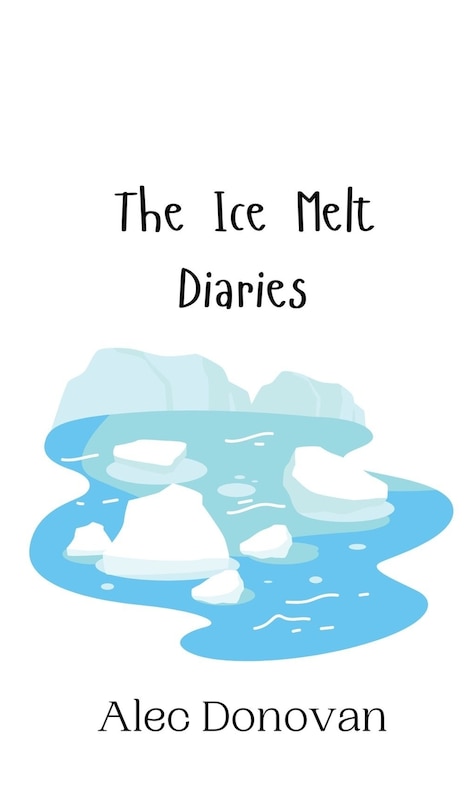 Front cover_The Ice Melt Diaries