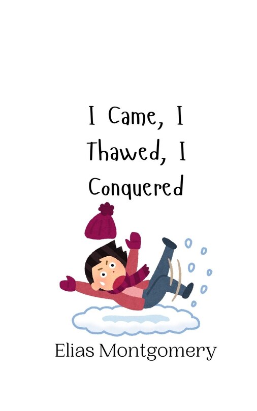 Couverture_I Came, I Thawed, I Conquered