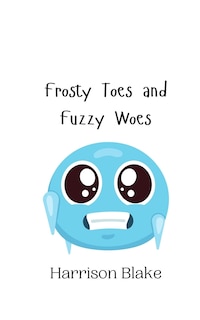 Front cover_Frosty Toes and Fuzzy Woes