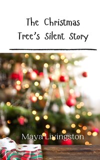 Front cover_The Christmas Tree's Silent Story