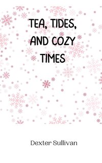 Couverture_Tea, Tides, and Cozy Times