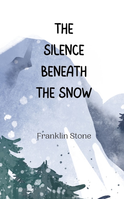 Couverture_The Silence Beneath the Snow