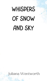 Couverture_Whispers of Snow and Sky