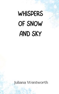 Couverture_Whispers of Snow and Sky