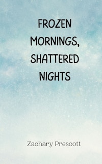 Couverture_Frozen Mornings, Shattered Nights