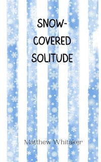 Front cover_Snow-Covered Solitude