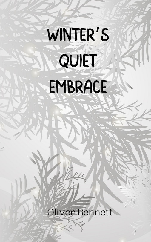 Front cover_Winter's Quiet Embrace
