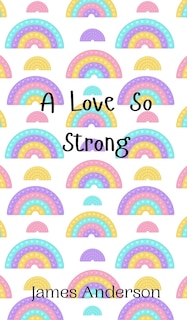 Couverture_A Love So Strong