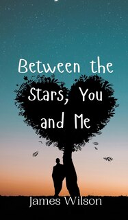 Couverture_Between the Stars, You and Me