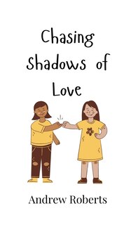 Front cover_Chasing Shadows of Love