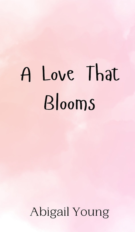Front cover_A Love That Blooms