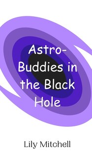 Front cover_Astro-Buddies in the Black Hole