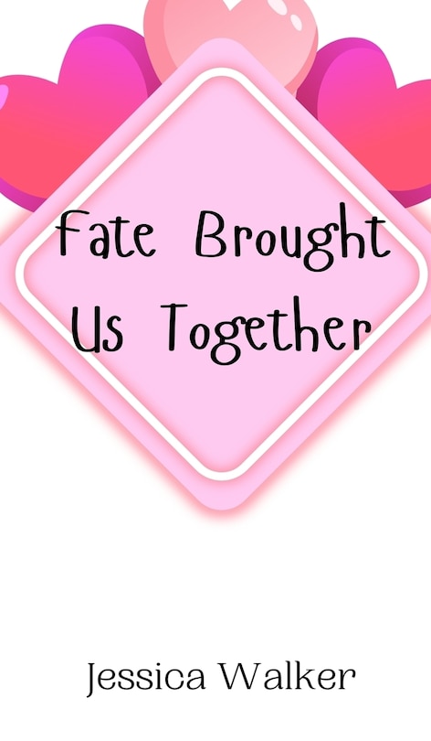 Front cover_Fate Brought Us Together