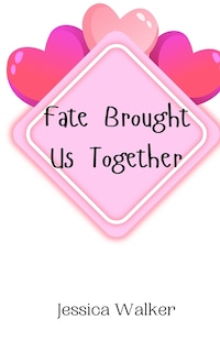 Front cover_Fate Brought Us Together
