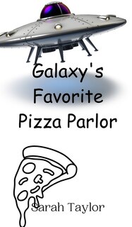 Front cover_Galaxy's Favorite Pizza Parlor