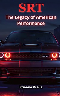 Front cover_SRT - The Legacy of American Performance