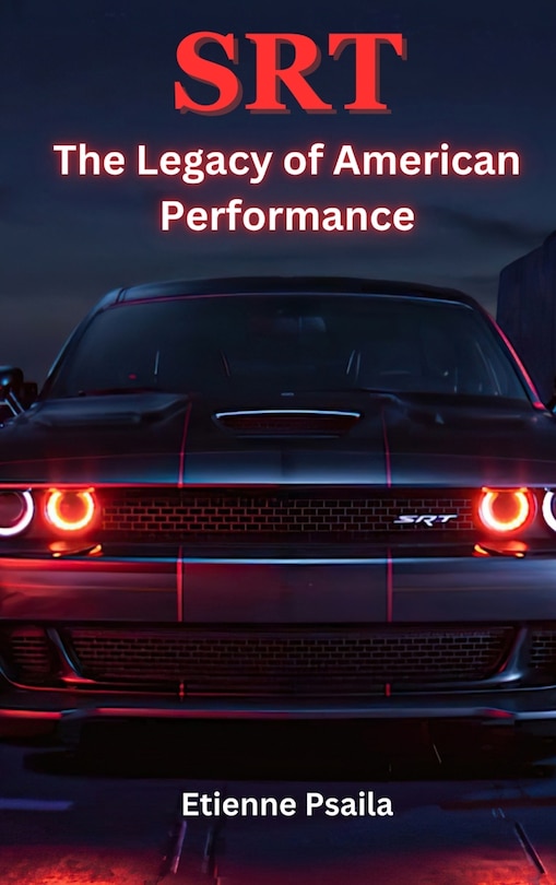 Front cover_SRT - The Legacy of American Performance