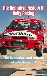 Front cover_The Definitive History Of Rally Racing