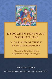 Couverture_Dzogchen Foremost Instructions, A Garland of Views