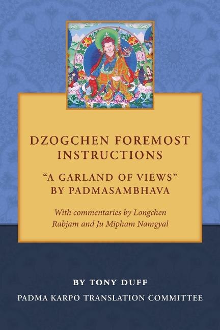 Couverture_Dzogchen Foremost Instructions, A Garland of Views