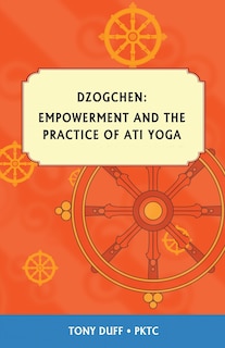 Couverture_Dzogchen, Empowerment and the Practice of Ati Yoga