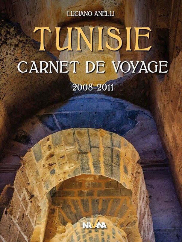 Tunisie: carnet de voyage, 2008-2011