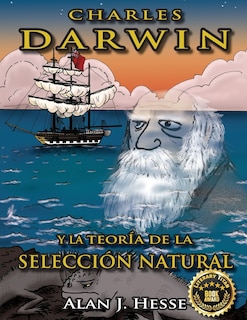 Couverture_Charles Darwin y la Teoría de la Selección Natural