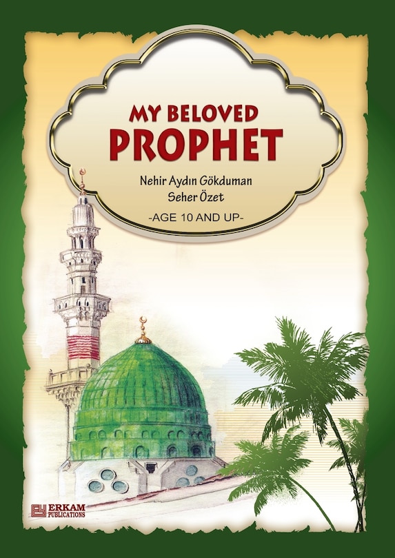 Couverture_My Beloved Prophet (For Children) [Ages 10 and up]