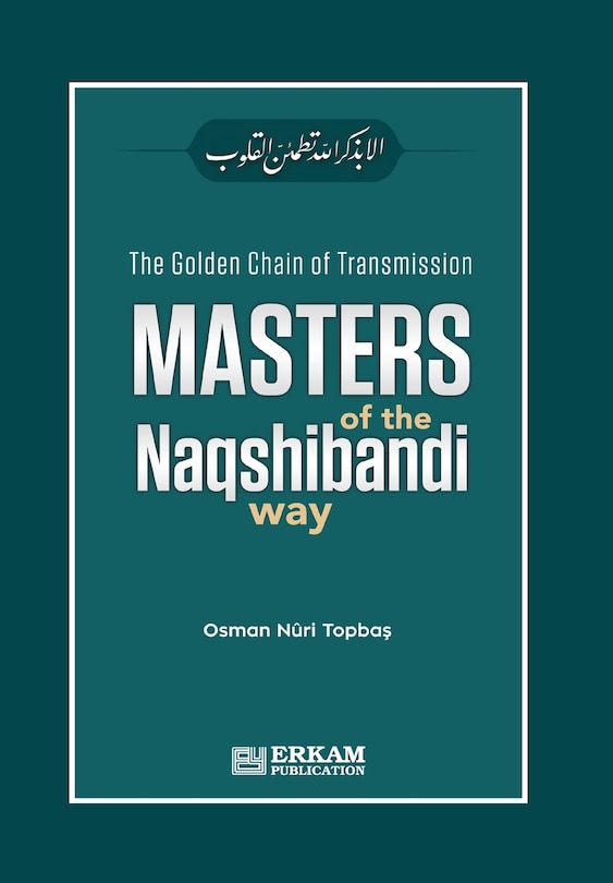 Front cover_The Golden Chain of Transmission - Masters of the Naqshibandi Way