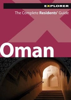 Oman Complete Resident's Guide, 4th Ed.