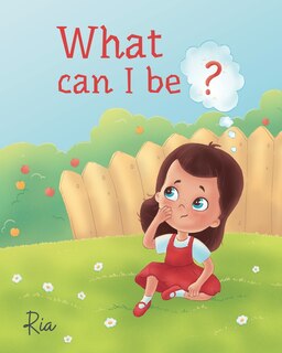 Couverture_What Can I Be?