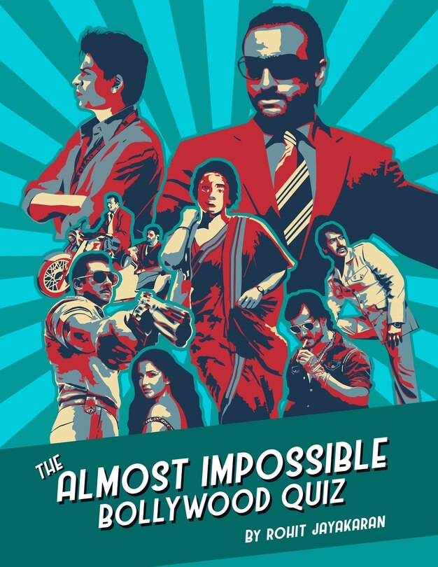 Front cover_The Almost Impossible Bollywood Quiz