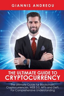 Front cover_The Ultimate Guide to Cryptocurrency