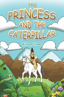 Front cover_The Princess and the Caterpillar