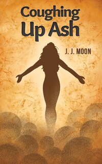 Front cover_Coughing Up Ash