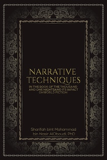 Couverture_Narrative Techniques in the Book of the Thousand and One Nights and its Impact on World Fiction